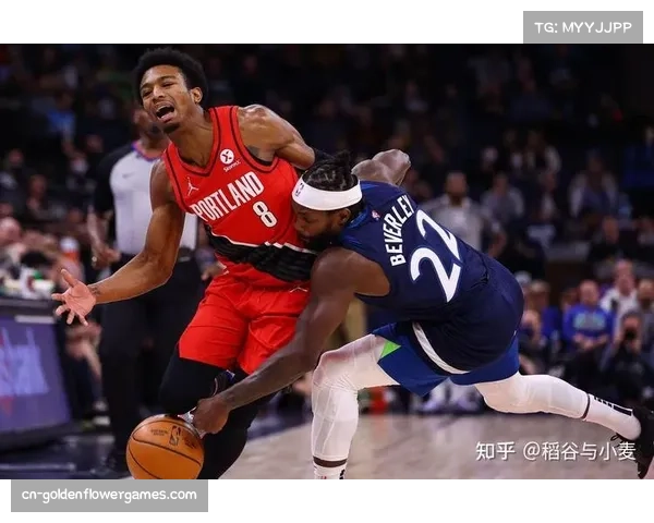 开拓者核心里斯提出交易申请球队内线轮换体系或将迎重大调整